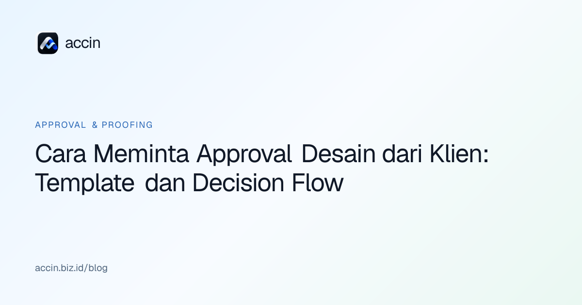 Ilustrasi sampul artikel: Cara Meminta Approval Desain dari Klien: Template dan Decision Flow